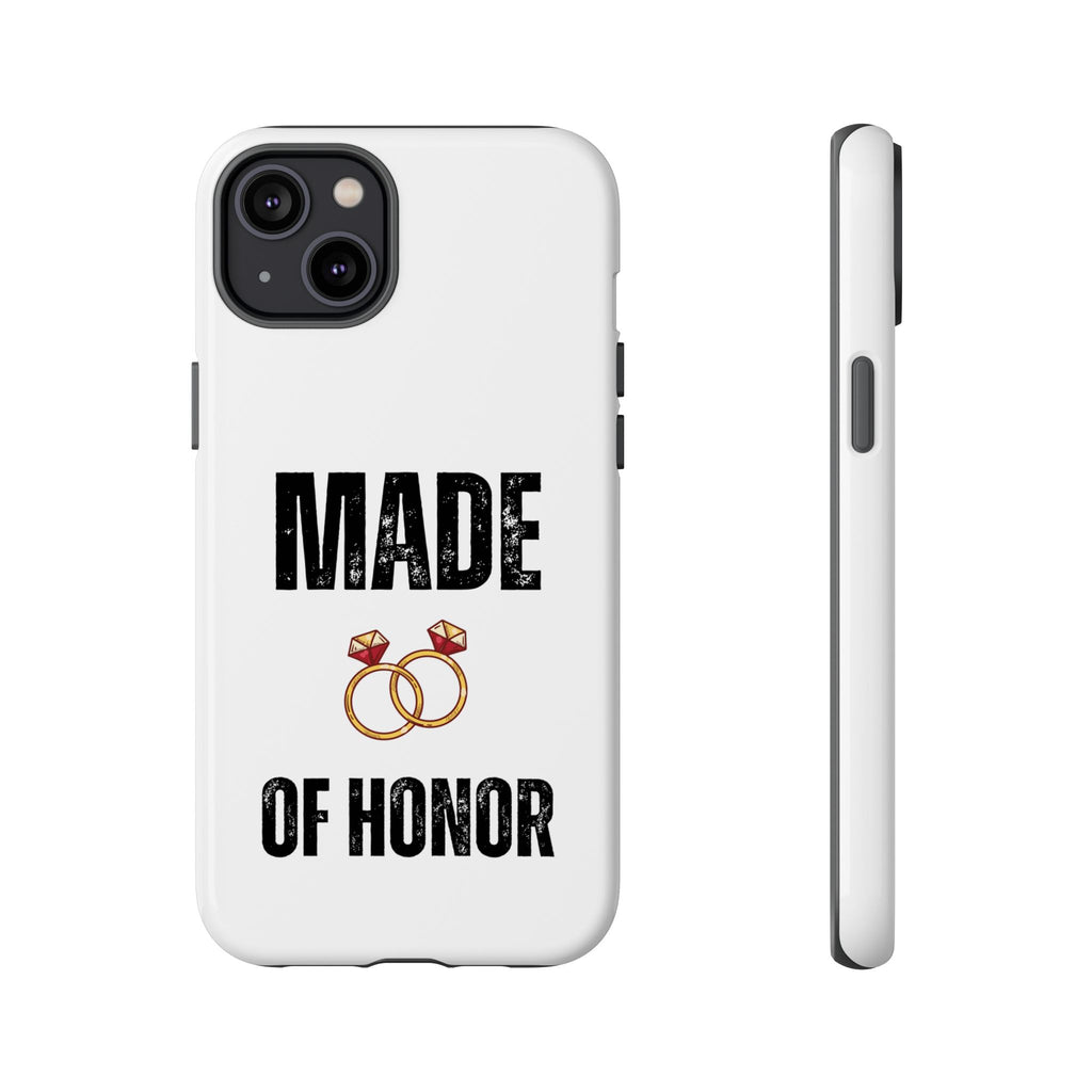 Phone Case — “Made of Honor” Bridal Wedding Ring Design