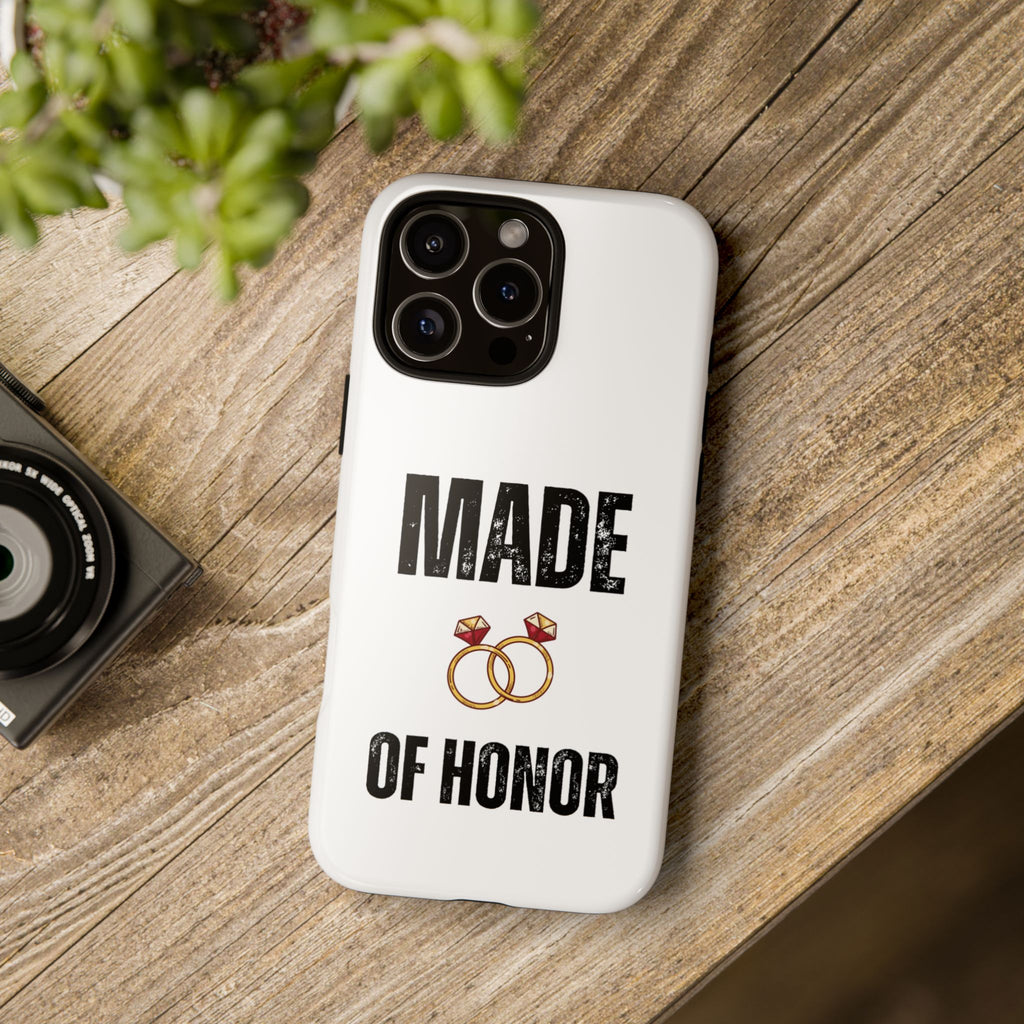 Phone Case — “Made of Honor” Bridal Wedding Ring Design