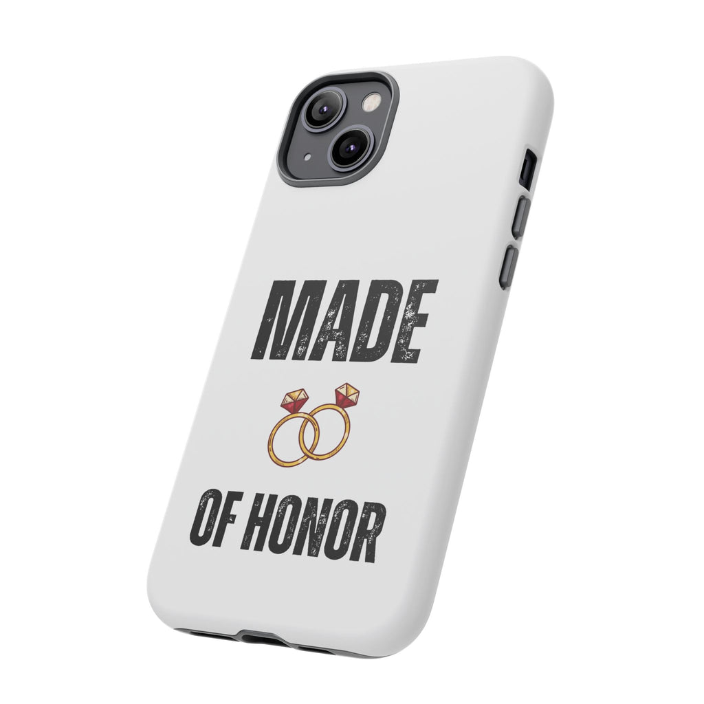Phone Case — “Made of Honor” Bridal Wedding Ring Design