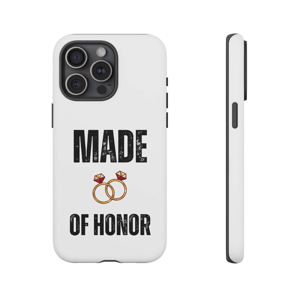 Phone Case — “Made of Honor” Bridal Wedding Ring Design