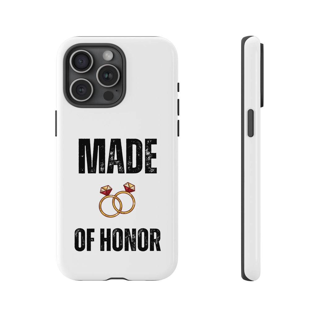 Phone Case — “Made of Honor” Bridal Wedding Ring Design