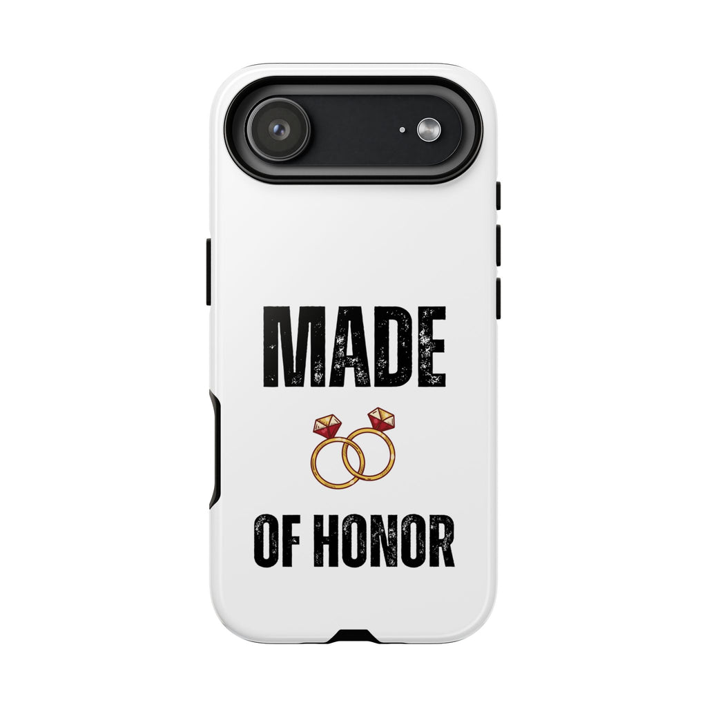Phone Case — “Made of Honor” Bridal Wedding Ring Design