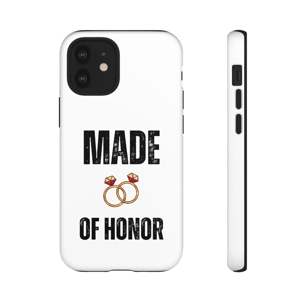 Phone Case — “Made of Honor” Bridal Wedding Ring Design