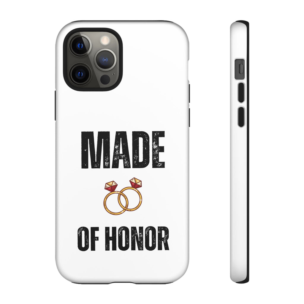 Phone Case — “Made of Honor” Bridal Wedding Ring Design