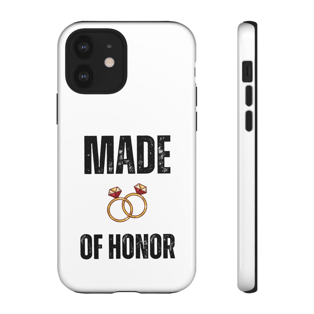 Phone Case — “Made of Honor” Bridal Wedding Ring Design