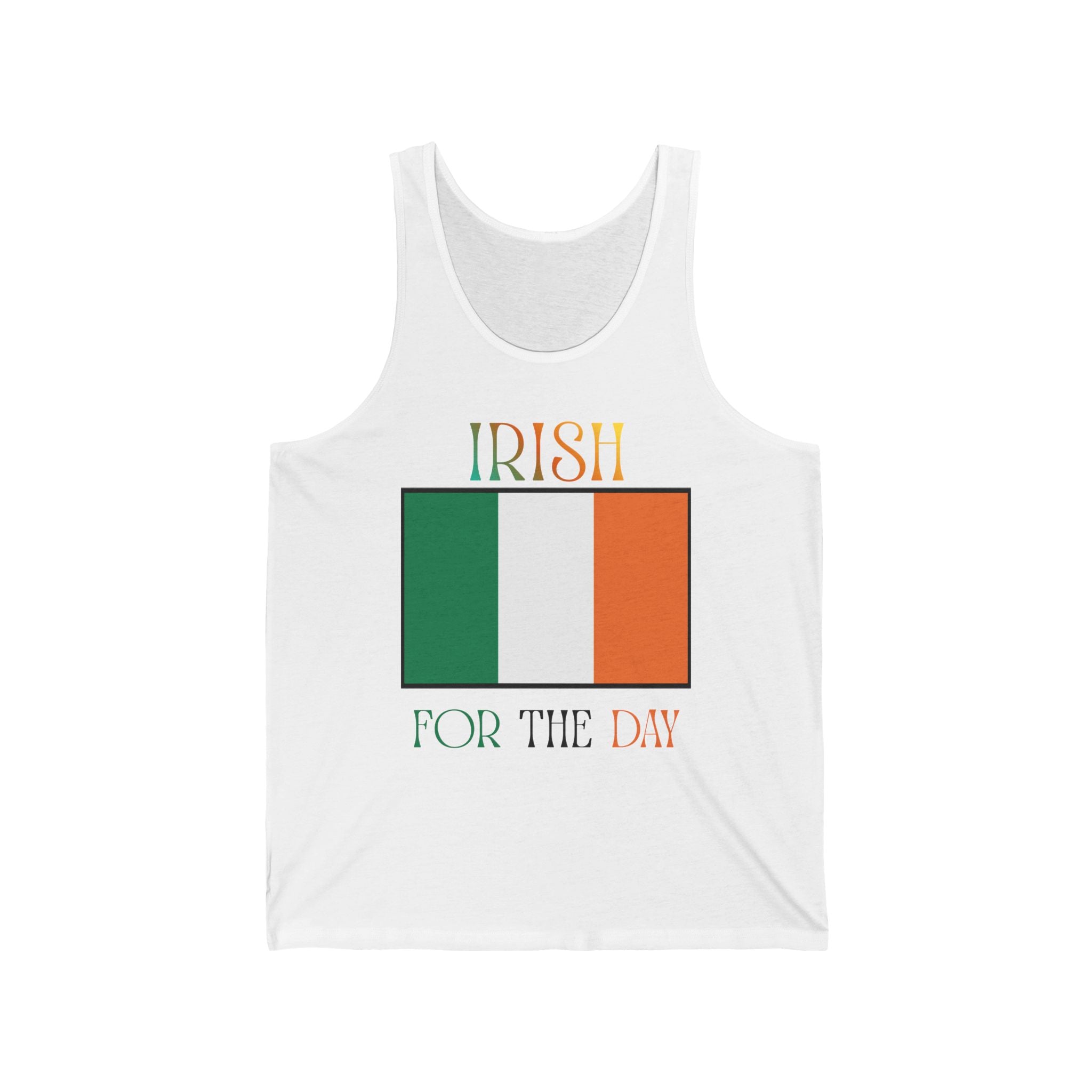 Irish For The Day Tank Top — Irish Flag St. Patrick’s Day Tank