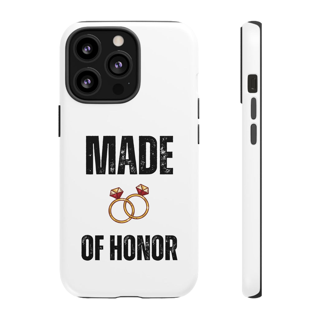 Phone Case — “Made of Honor” Bridal Wedding Ring Design