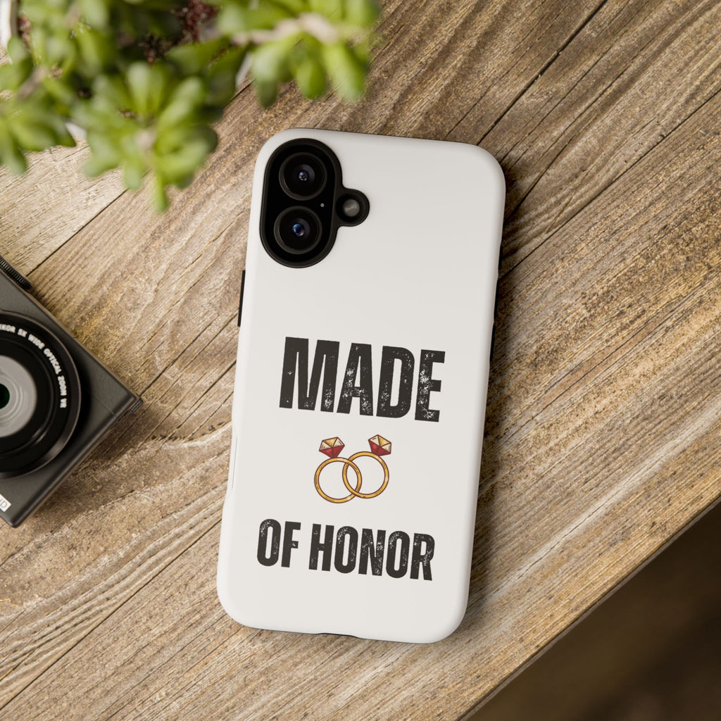 Phone Case — “Made of Honor” Bridal Wedding Ring Design