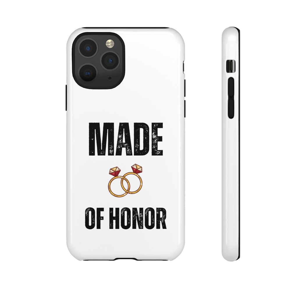 Phone Case — “Made of Honor” Bridal Wedding Ring Design