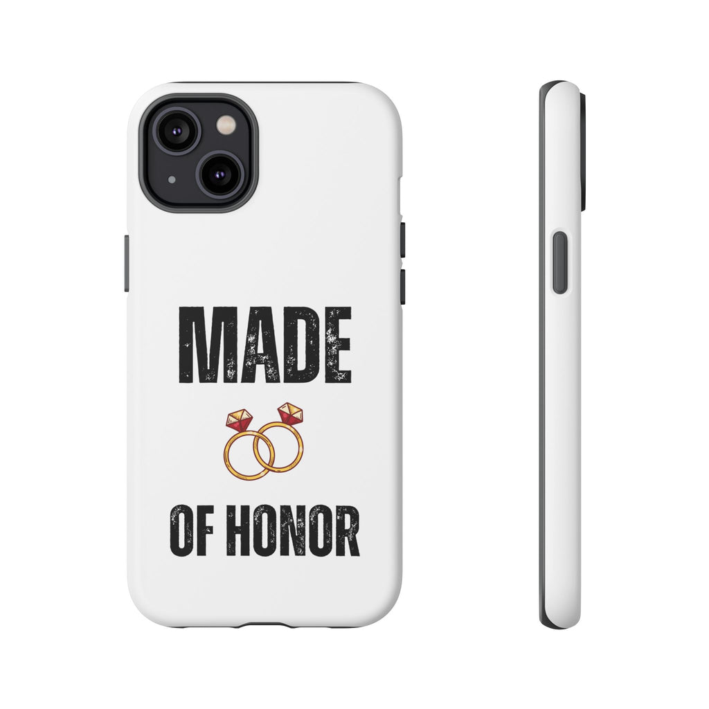 Phone Case — “Made of Honor” Bridal Wedding Ring Design