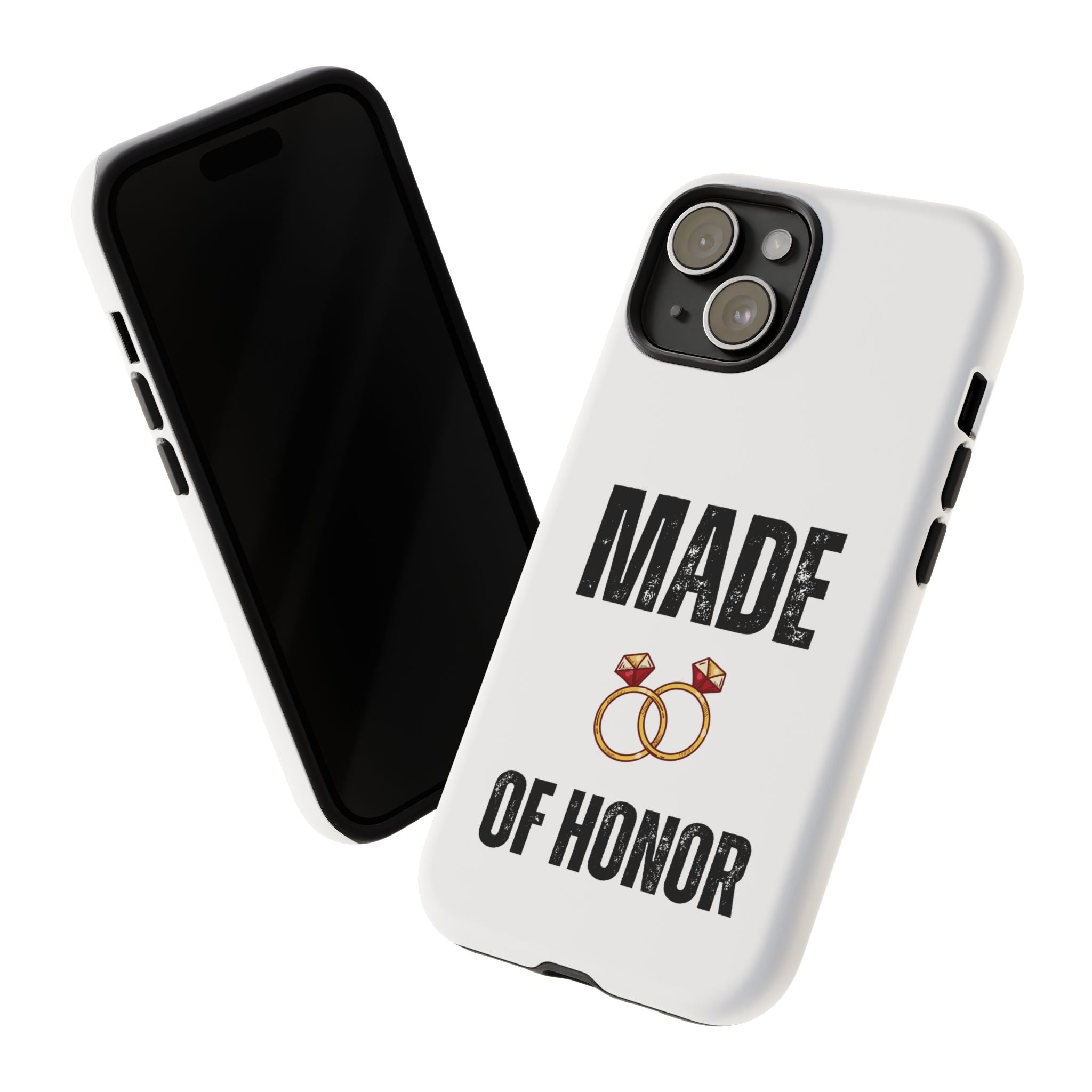 Phone Case — “Made of Honor” Bridal Wedding Ring Design