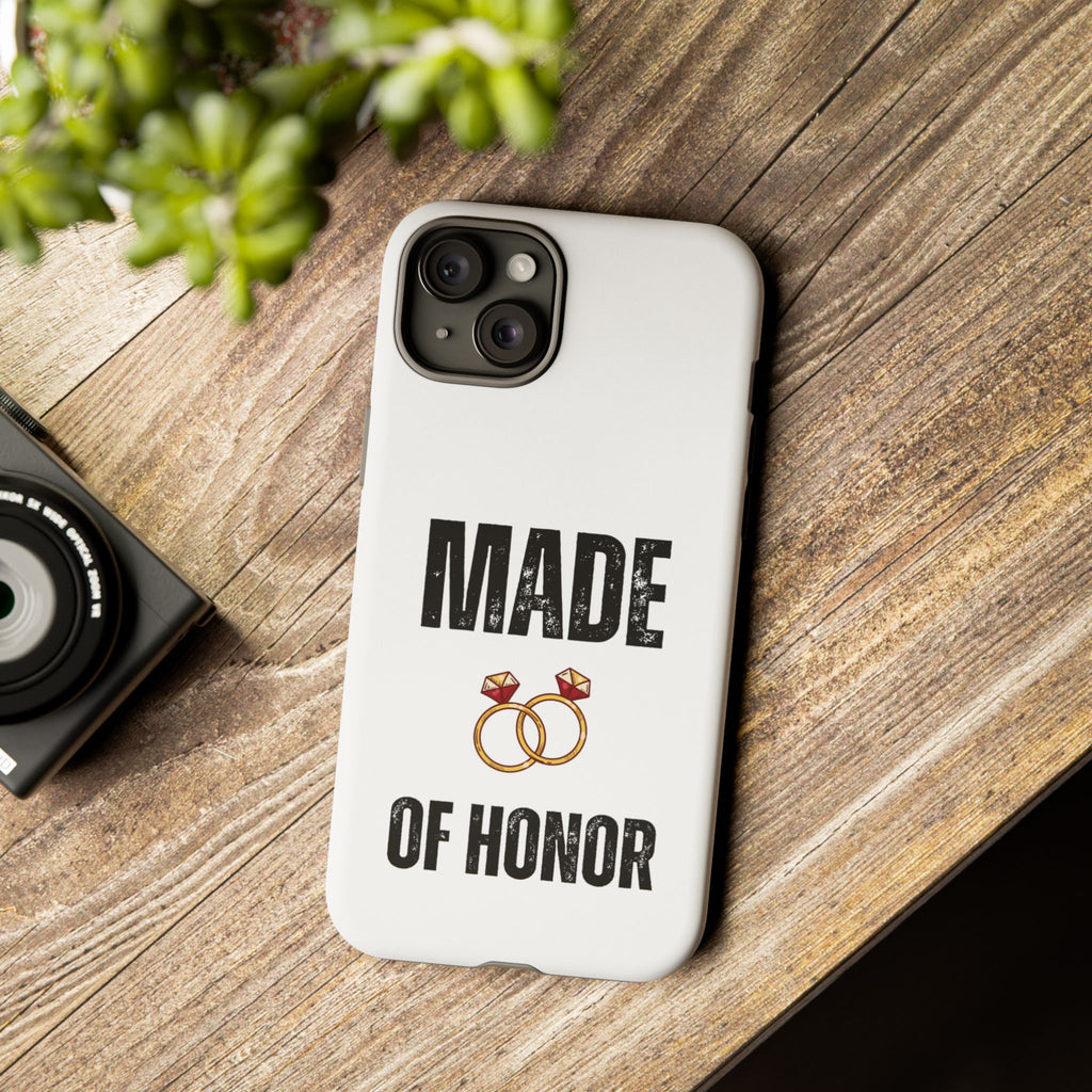 Phone Case — “Made of Honor” Bridal Wedding Ring Design
