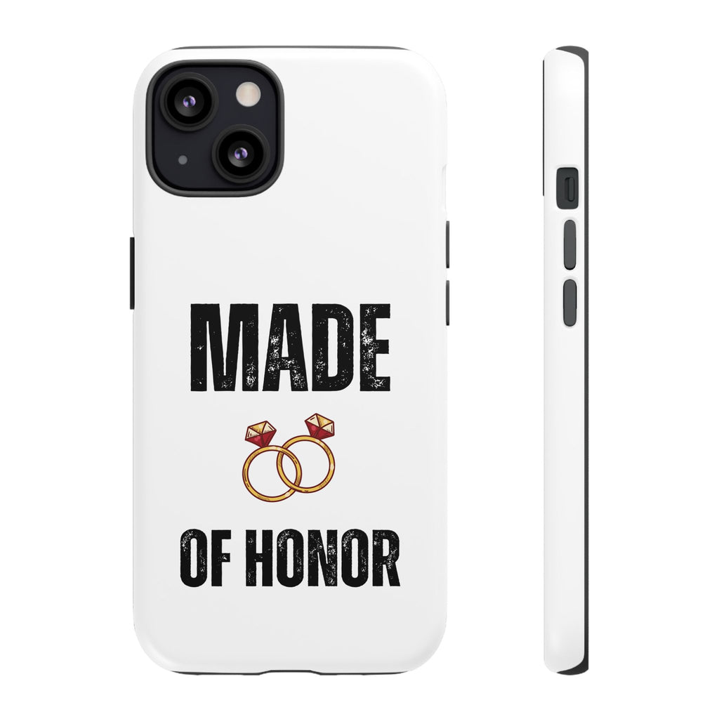 Phone Case — “Made of Honor” Bridal Wedding Ring Design