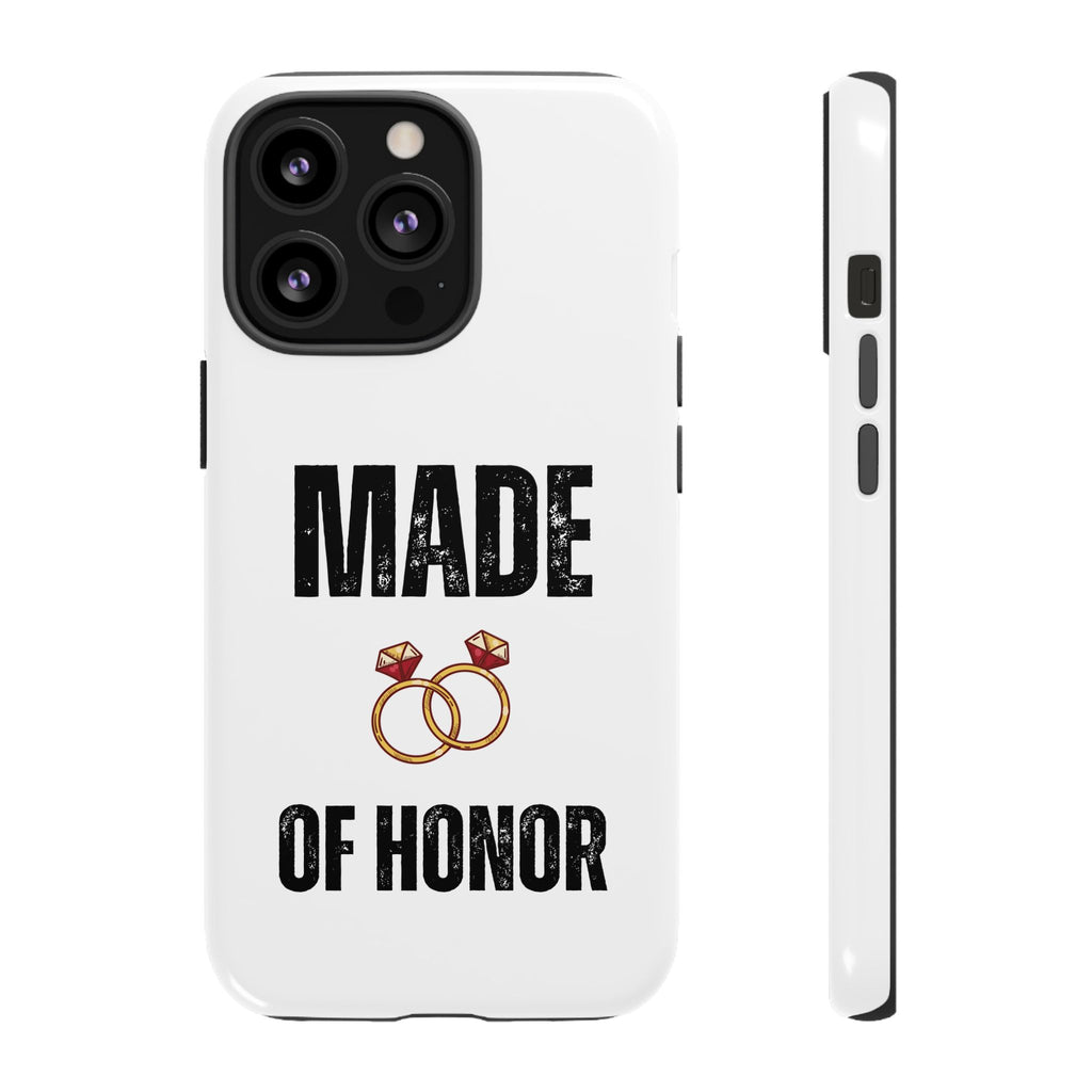 Phone Case — “Made of Honor” Bridal Wedding Ring Design