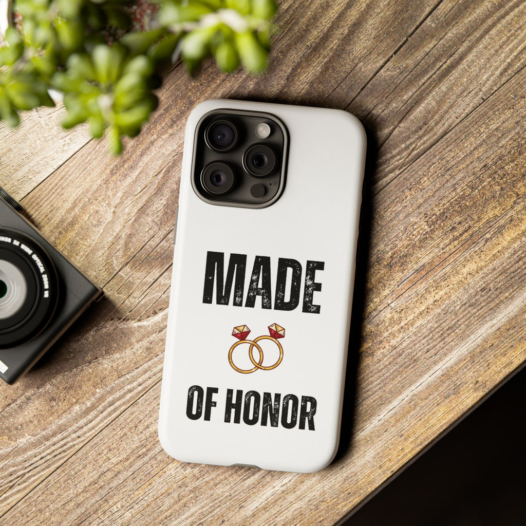 Phone Case — “Made of Honor” Bridal Wedding Ring Design